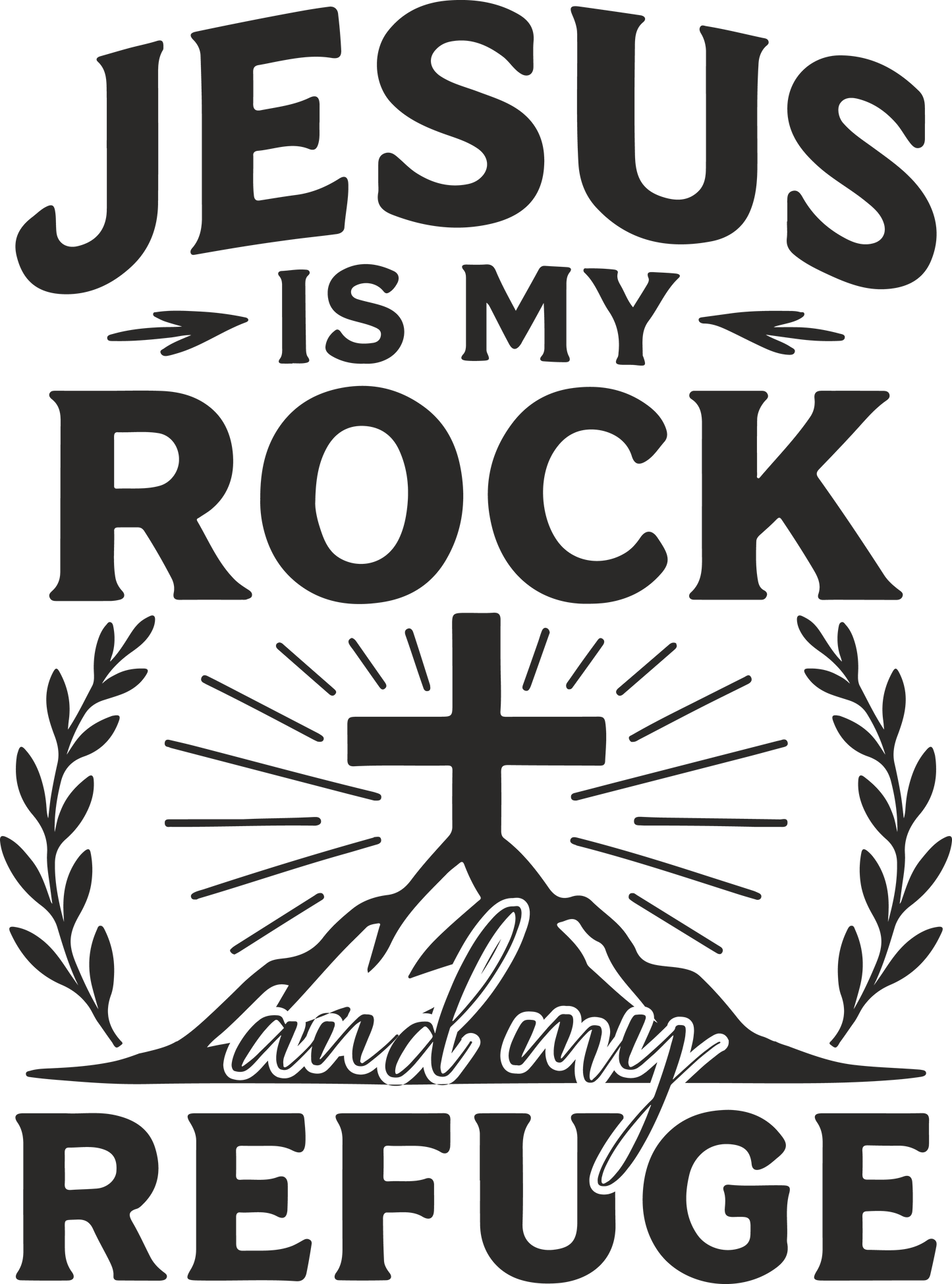 jesus is my rock and my refuge