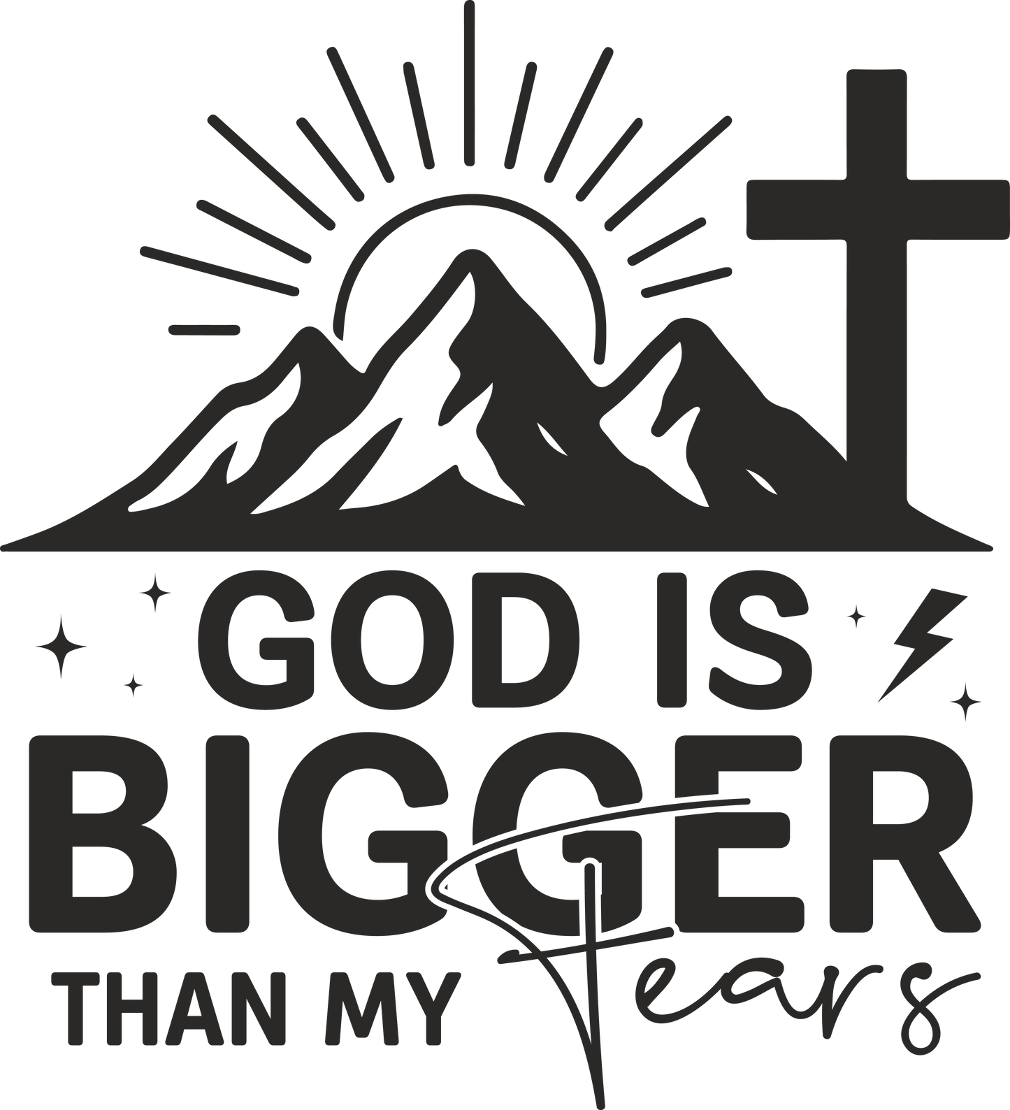 god is bigger than my fears 11