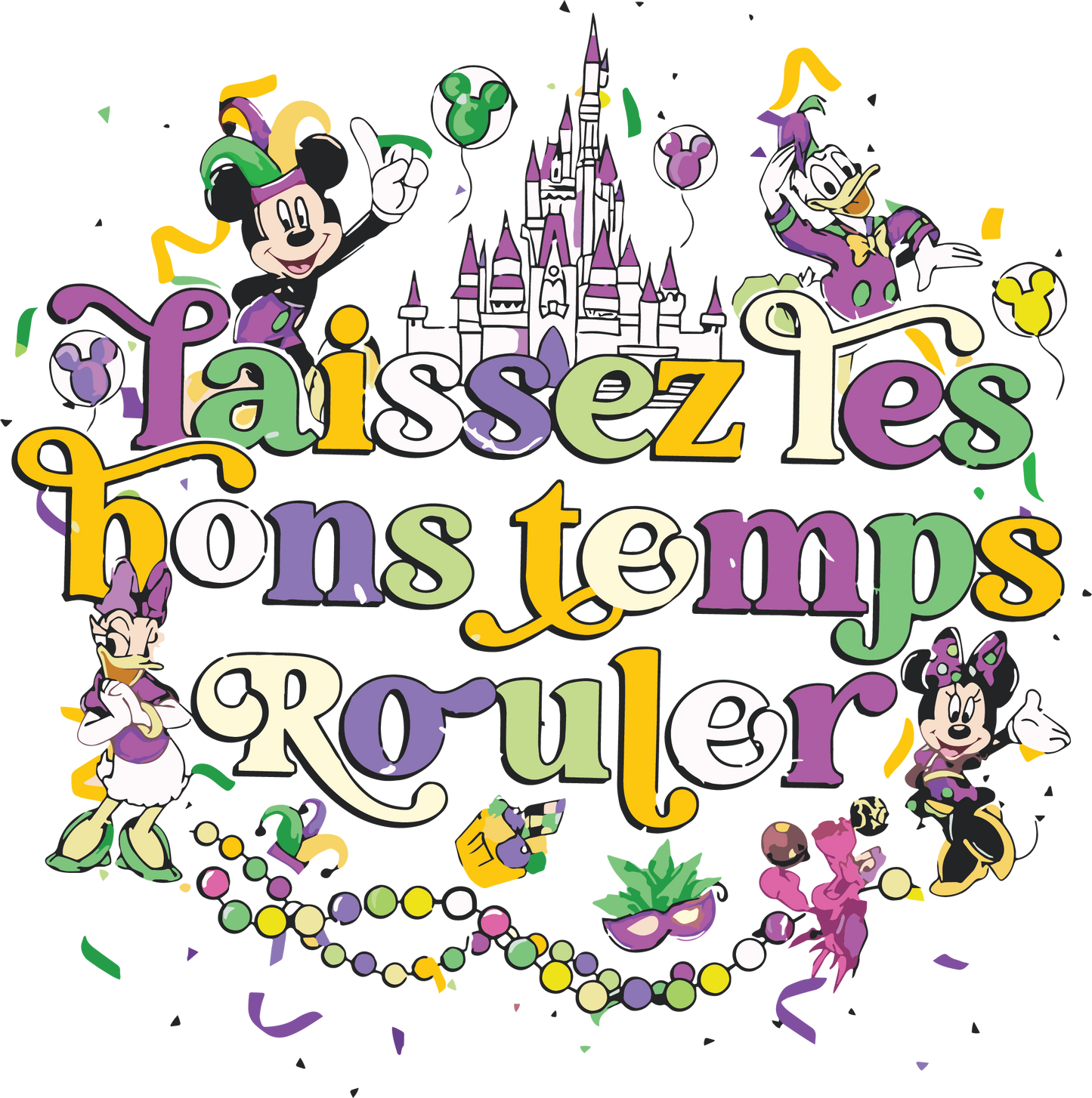 Mardi Gras 507 - Laissez Les Bons Temps Rouler Disney Mardi Gras 2023 Svg Graphic Design Studio