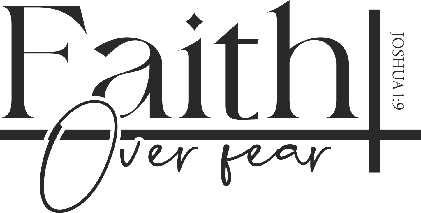faith over fear 11