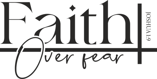 faith over fear 11