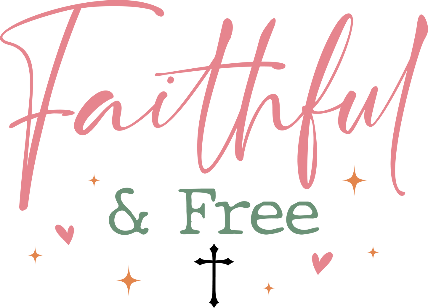 faithful & free