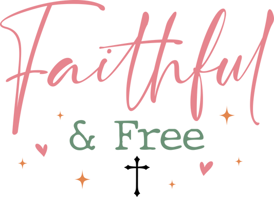 faithful & free