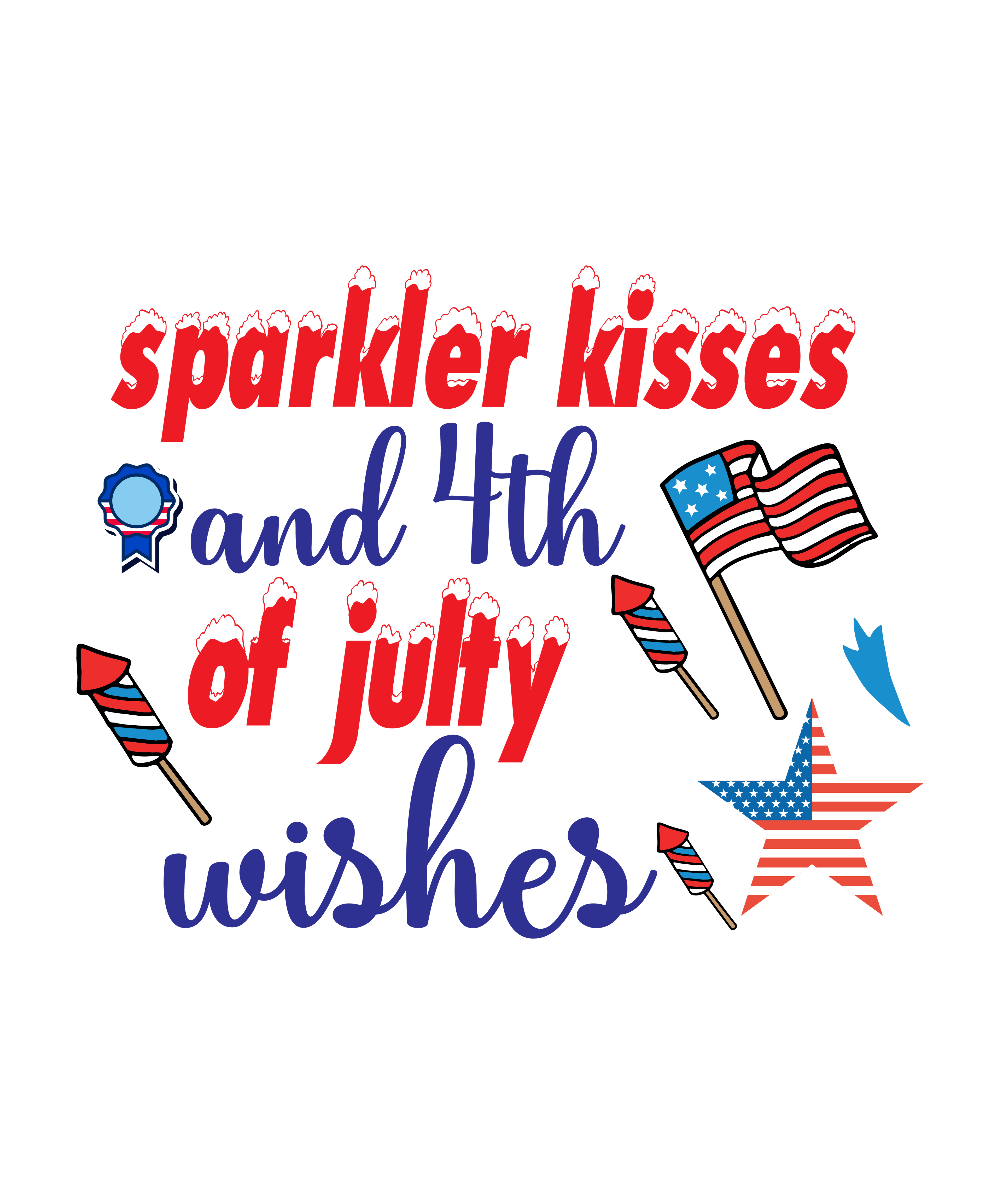 4th of July 532 - Sparkler Kisses And 4th Of Julty Wishes 01