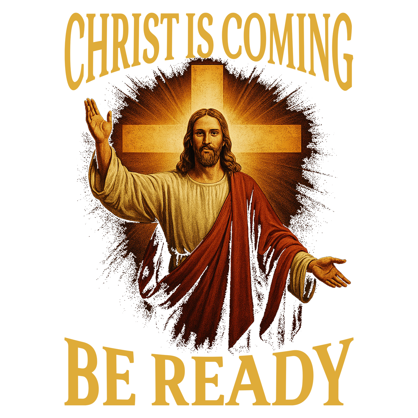 Christ Is Coming  Be Ready