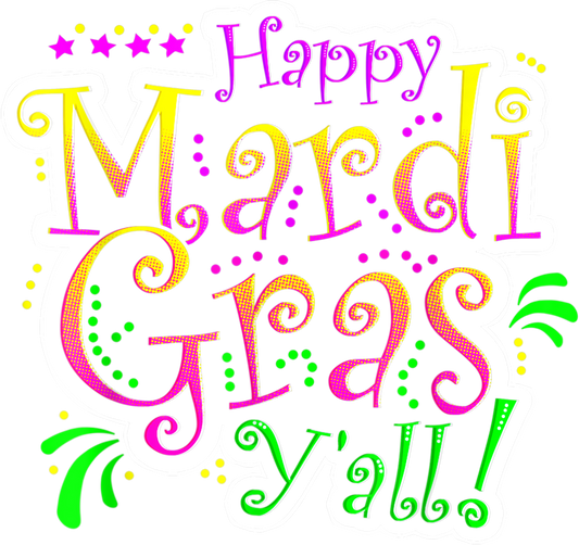Mardi Gras 444 - Happy Mardi Gras Y All Party Parade New Orleans  Gift T Shirt