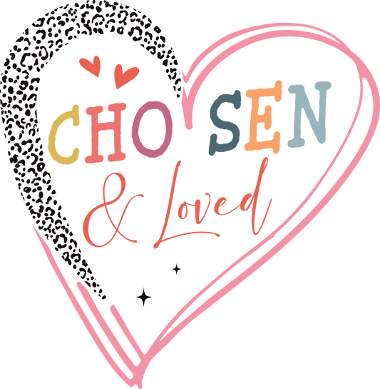 chosen & loved