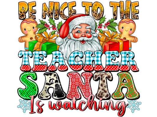 Teacher 122 - Benicetotheteachersantaiswatching
