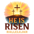 He Is Risen Hallelujah
