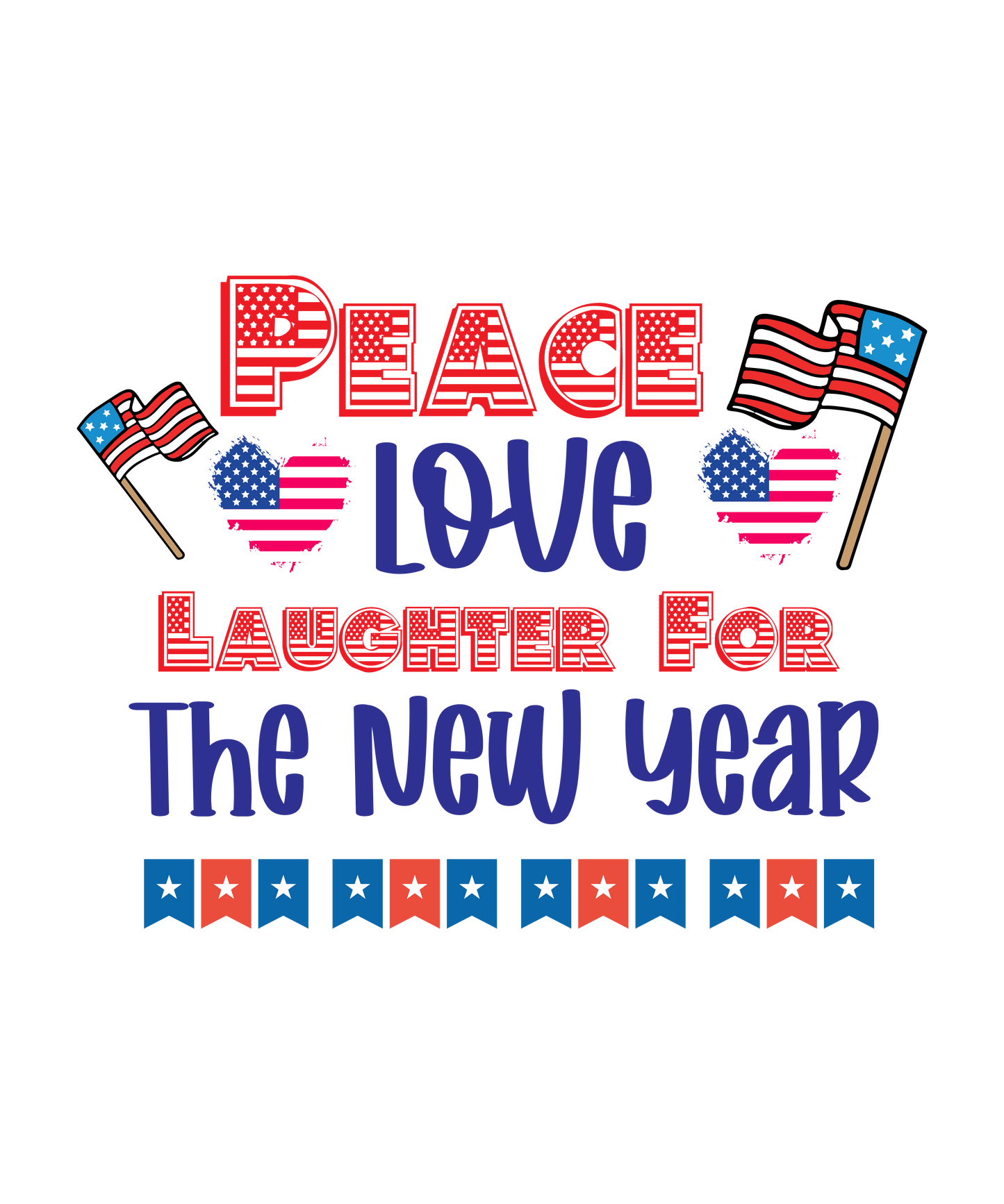 4th of July 512 - Peace Love Laughter For The New Year 01