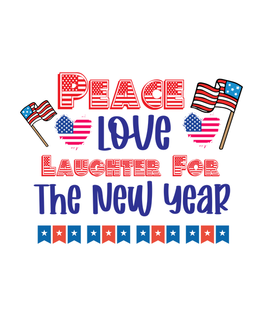 4th of July 512 - Peace Love Laughter For The New Year 01
