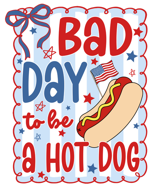 4th of July 504 - Or 31052025 Vtn Bad Day To Be A Hotdog 4th Of July