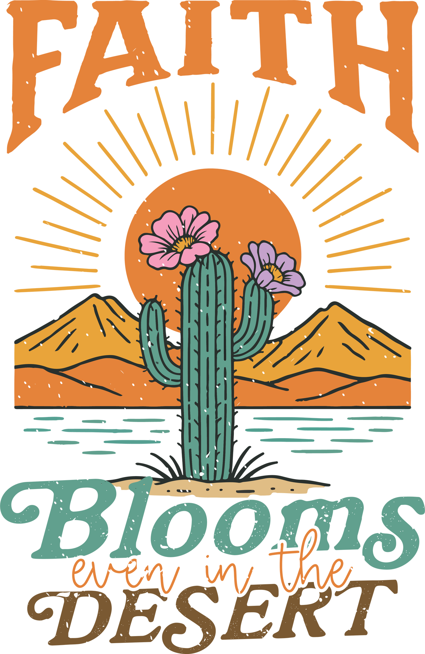 FAITH BLOOMS EVEN IN THE DESERT 1