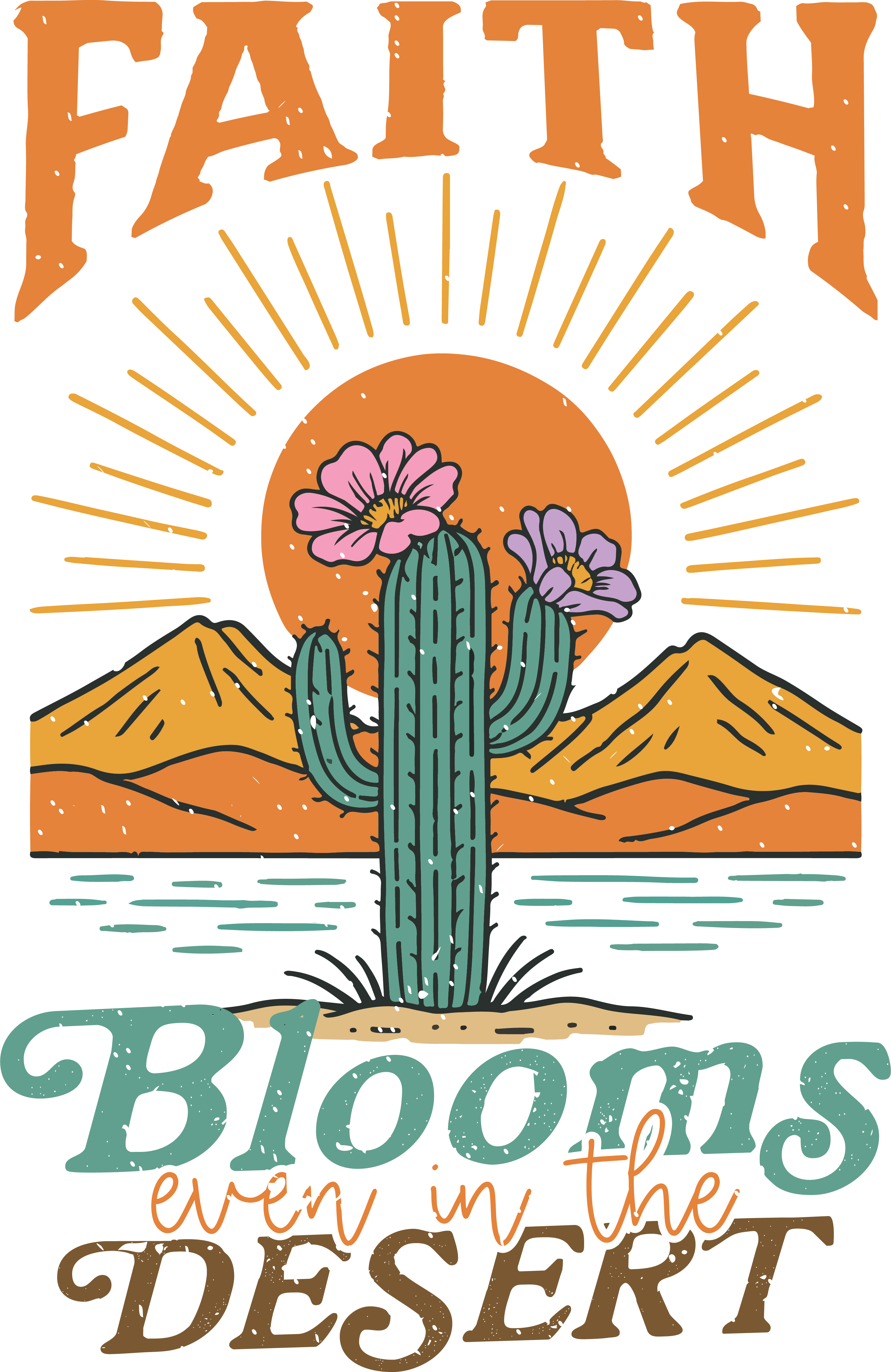FAITH BLOOMS EVEN IN THE DESERT 1