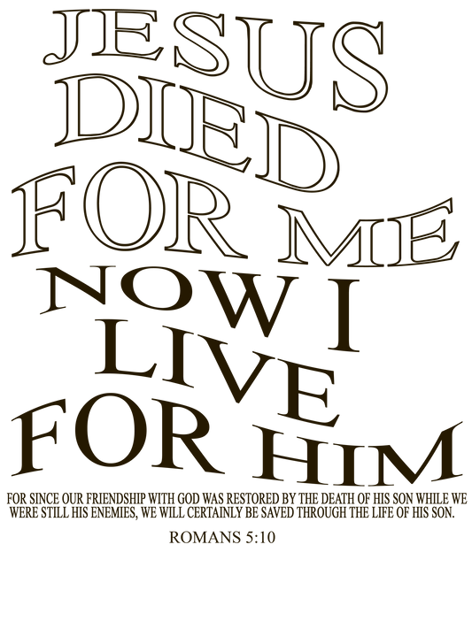 jesus died for me