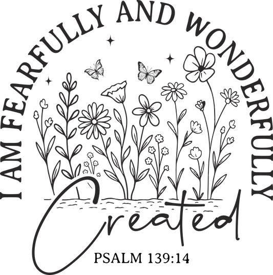 i am fearfully and wonderfully created