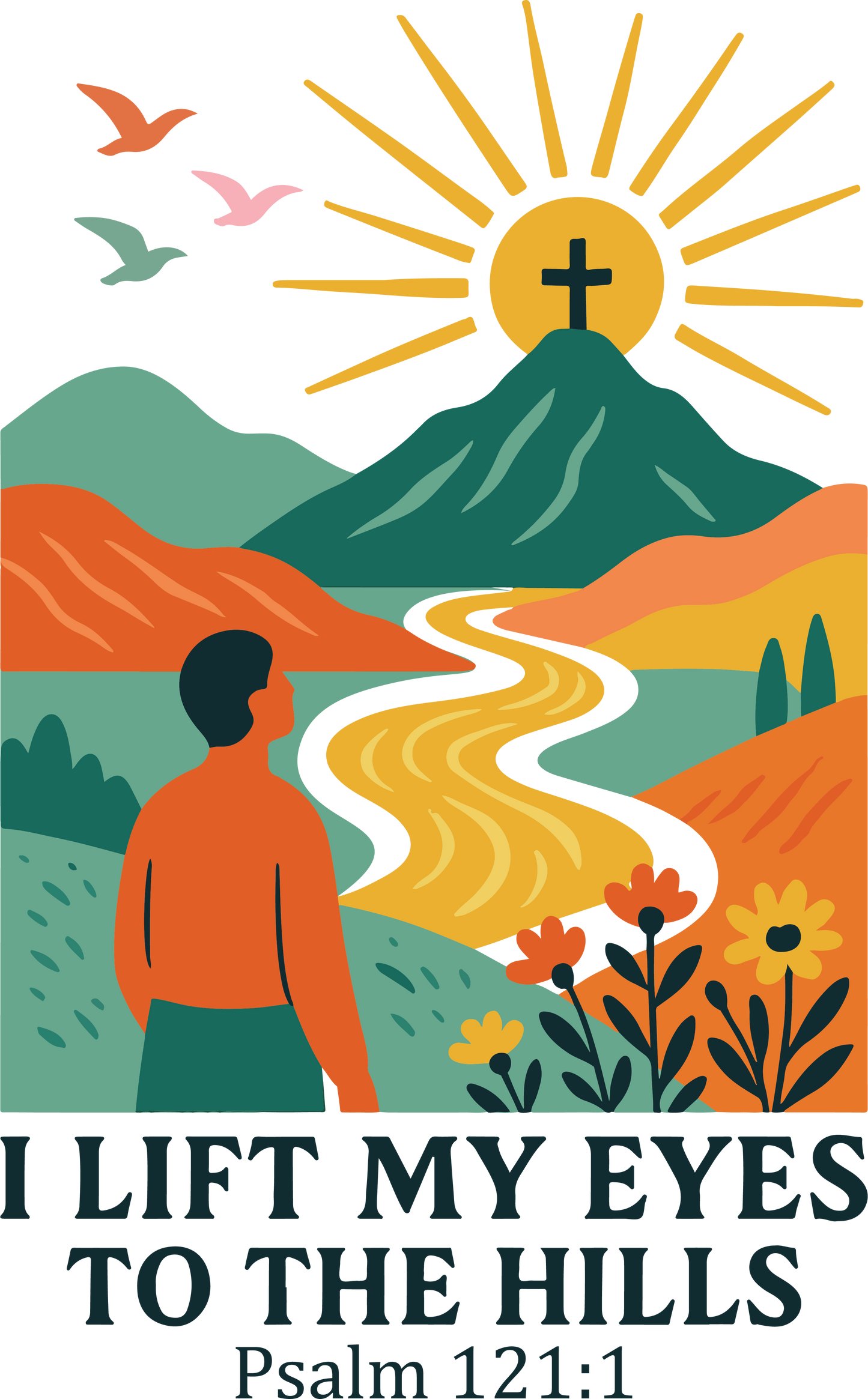 i lift my eyes to the hills