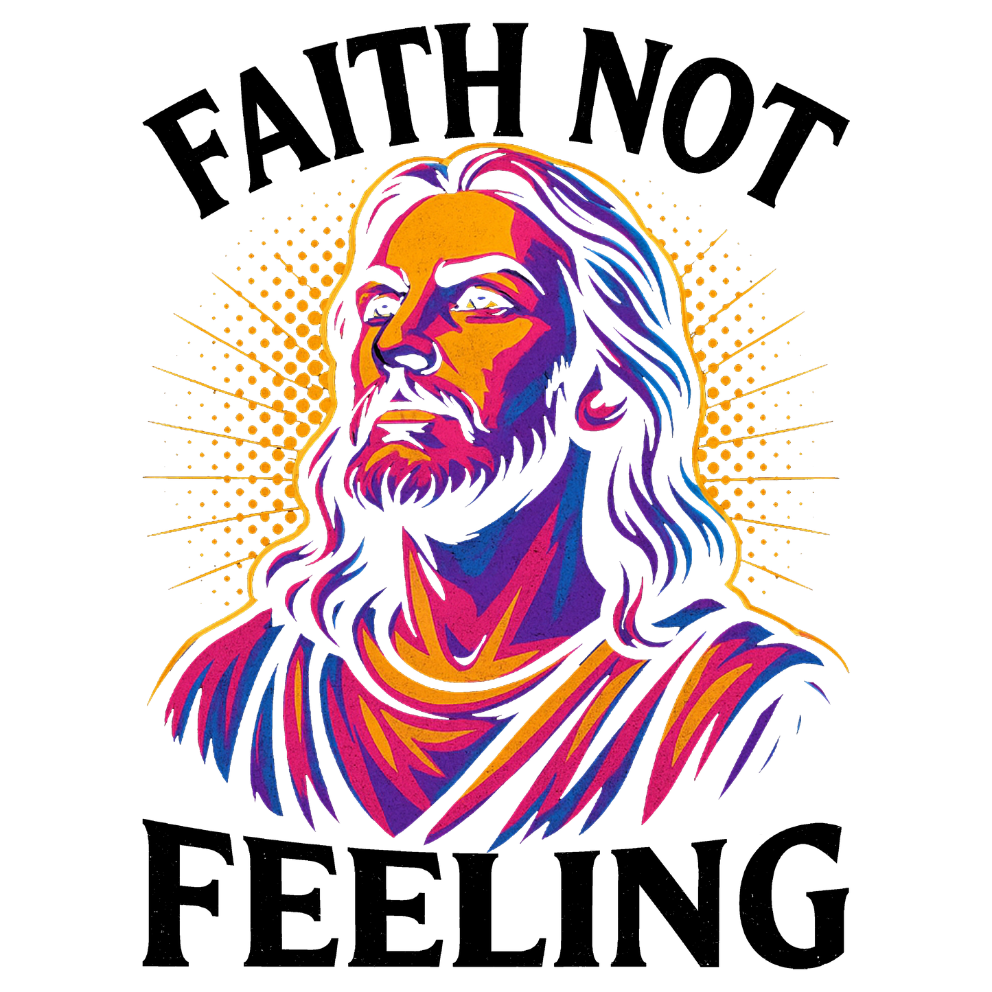 Faith Not Feelings 1