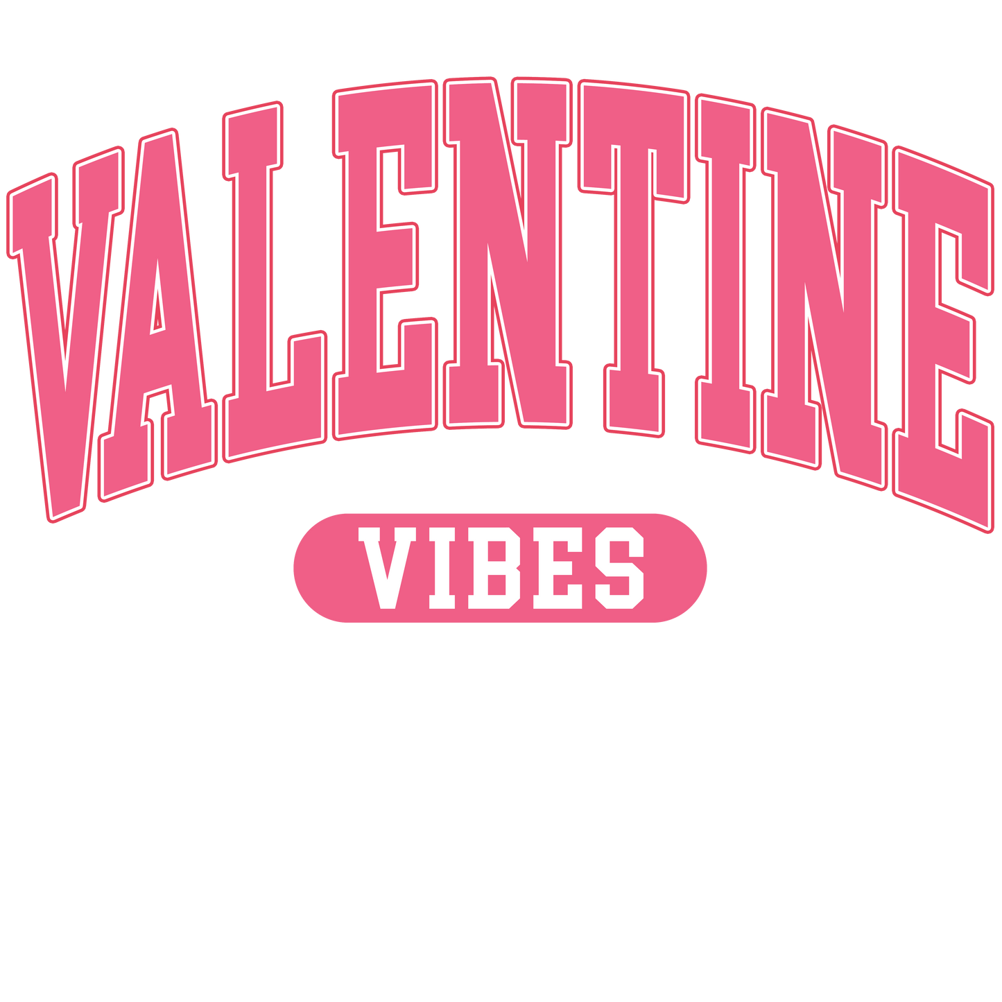 Valentine's Day 138 - Valentine Vibes