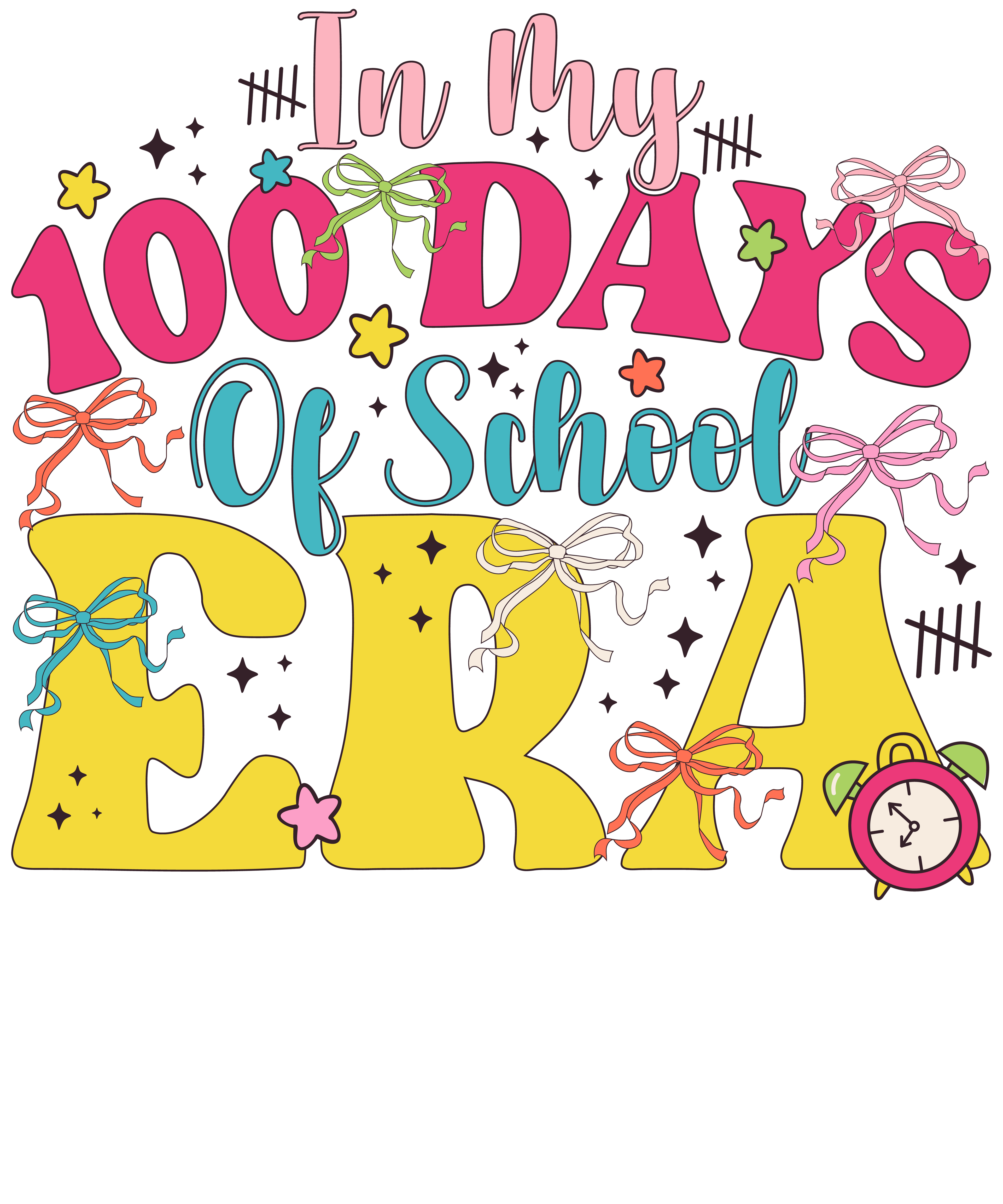 Back to School 342 - In My 100 Days Of School Era Png Sublimation