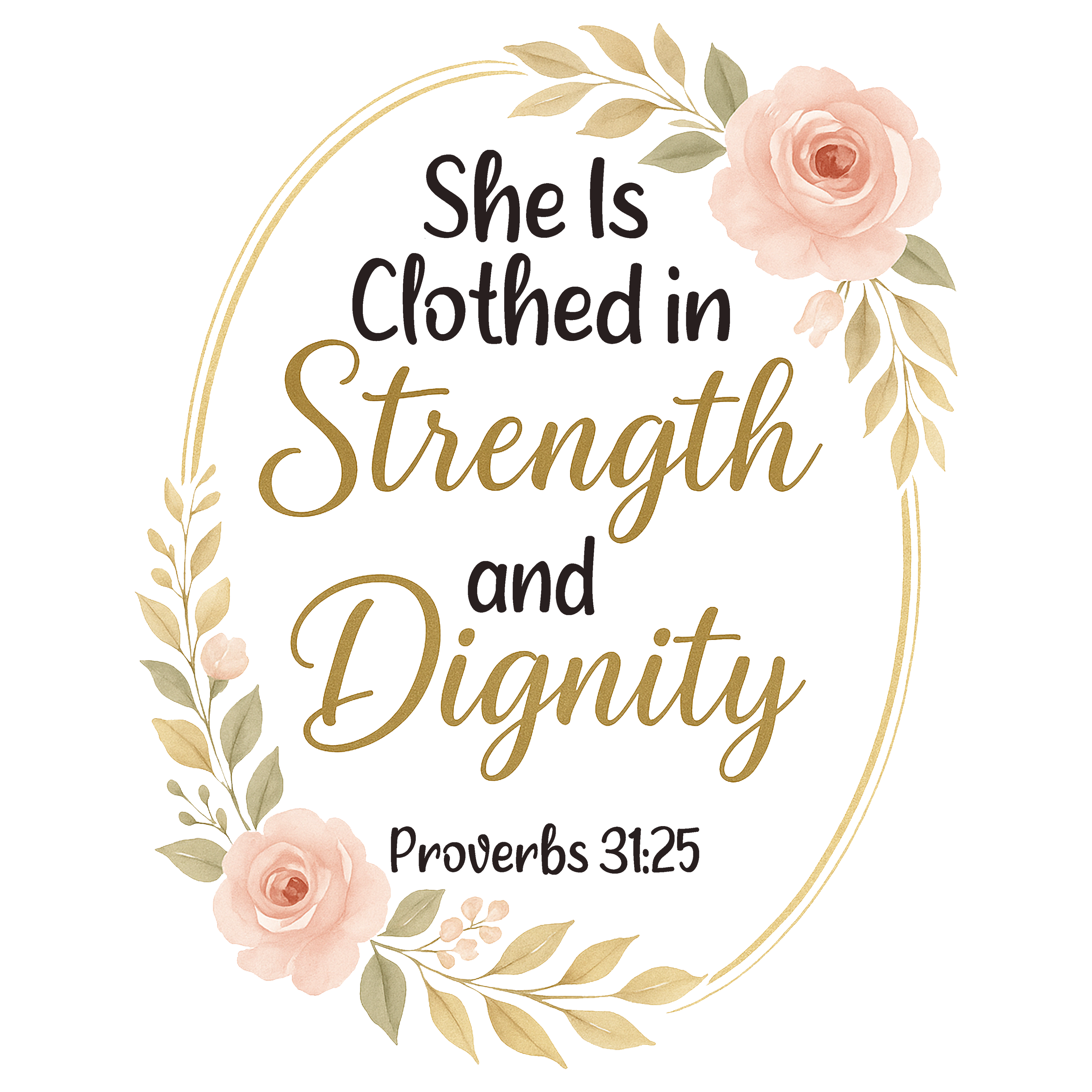 Christian 602 - She Is Clothed In Strength And Dignity