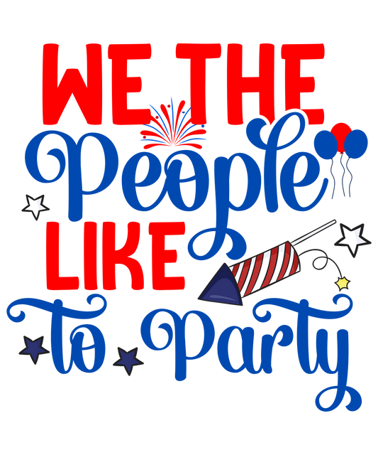 4th of July 554 - We The People Like To Party 1 01