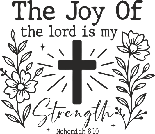 the joy of the lord is my strength