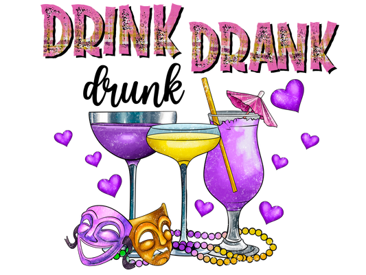 Mardi Gras 374 - Drinkdrankdrunkmardigras