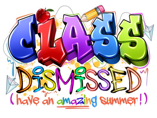 Teacher 183 - Classdismissedhaveanamazingsummer