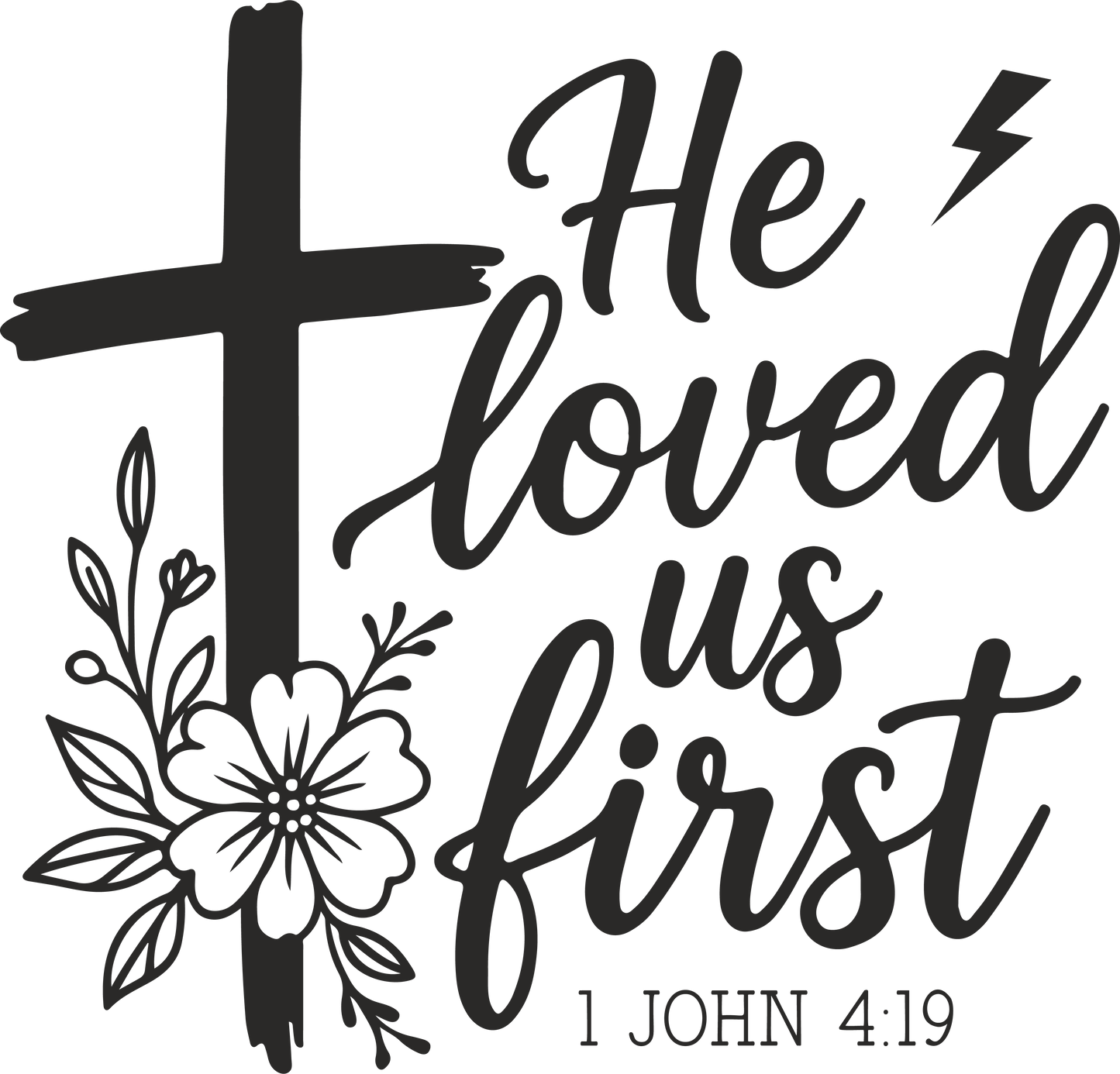 he loved us first