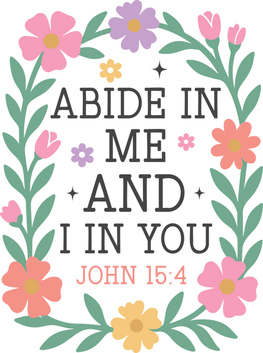 abide in me and i in you 1