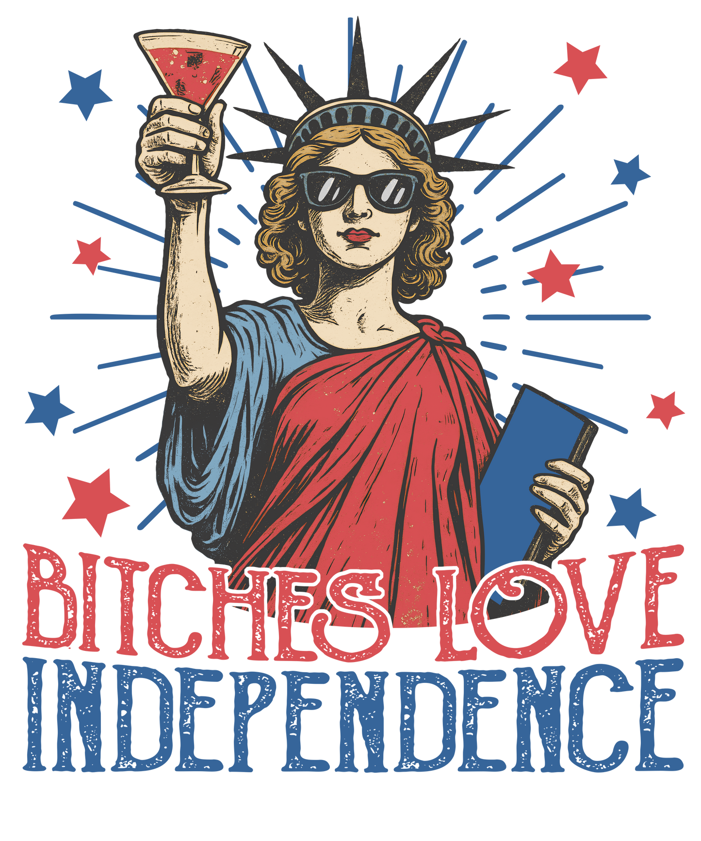 4th of July 422 - Or 02062025 Vtn Bitches Love Independence Funny 4th Of July
