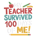 Back to School 356 - My Teacher Survived 100 Days Of Me