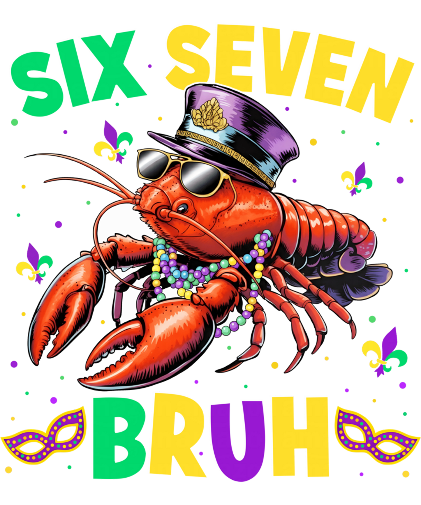 Mardi Gras 662 - Mardi Gras Six Seven Bruh Crawfish Meme Men Women Kid Sweatshirt