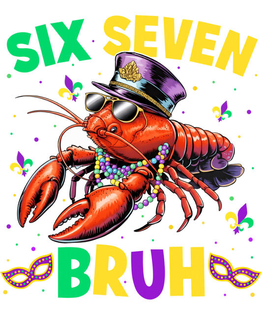 Mardi Gras 662 - Mardi Gras Six Seven Bruh Crawfish Meme Men Women Kid Sweatshirt