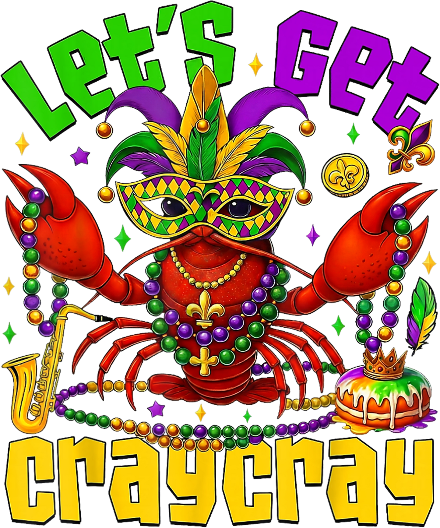 Mardi Gras 525 - Lets Get Craycray Crawfish Mardi Gras Fat Tuesday Festival T Shirt