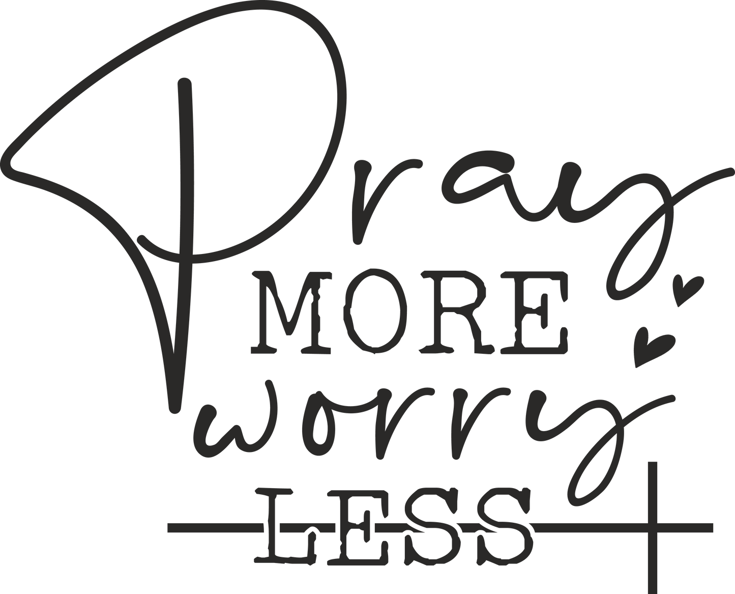 pray more worry less