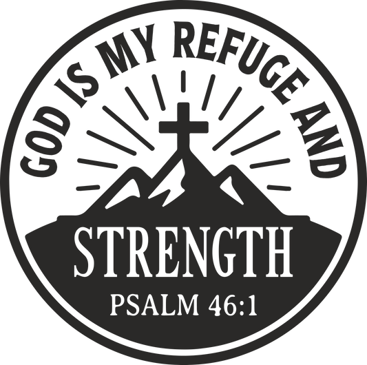 god is my refuge and strength