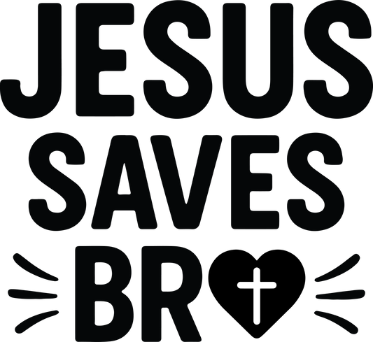 jesus saves bro
