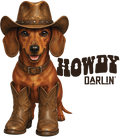 Randomness 857 - Howdy Darlin Dachshund