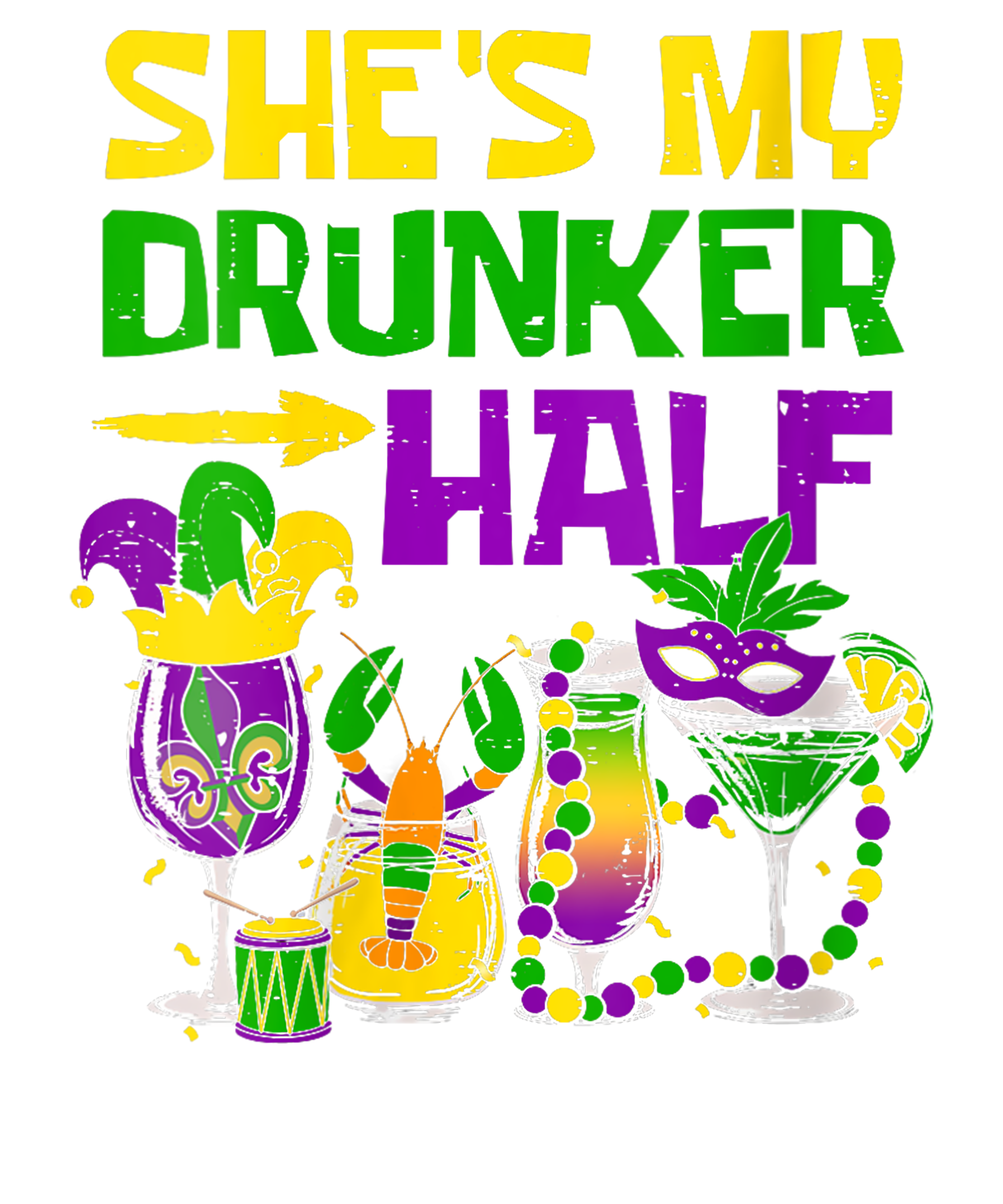 Mardi Gras 1005 - She S My Drunker Half Mardi Gras Matching Couple Boyfriend(1)
