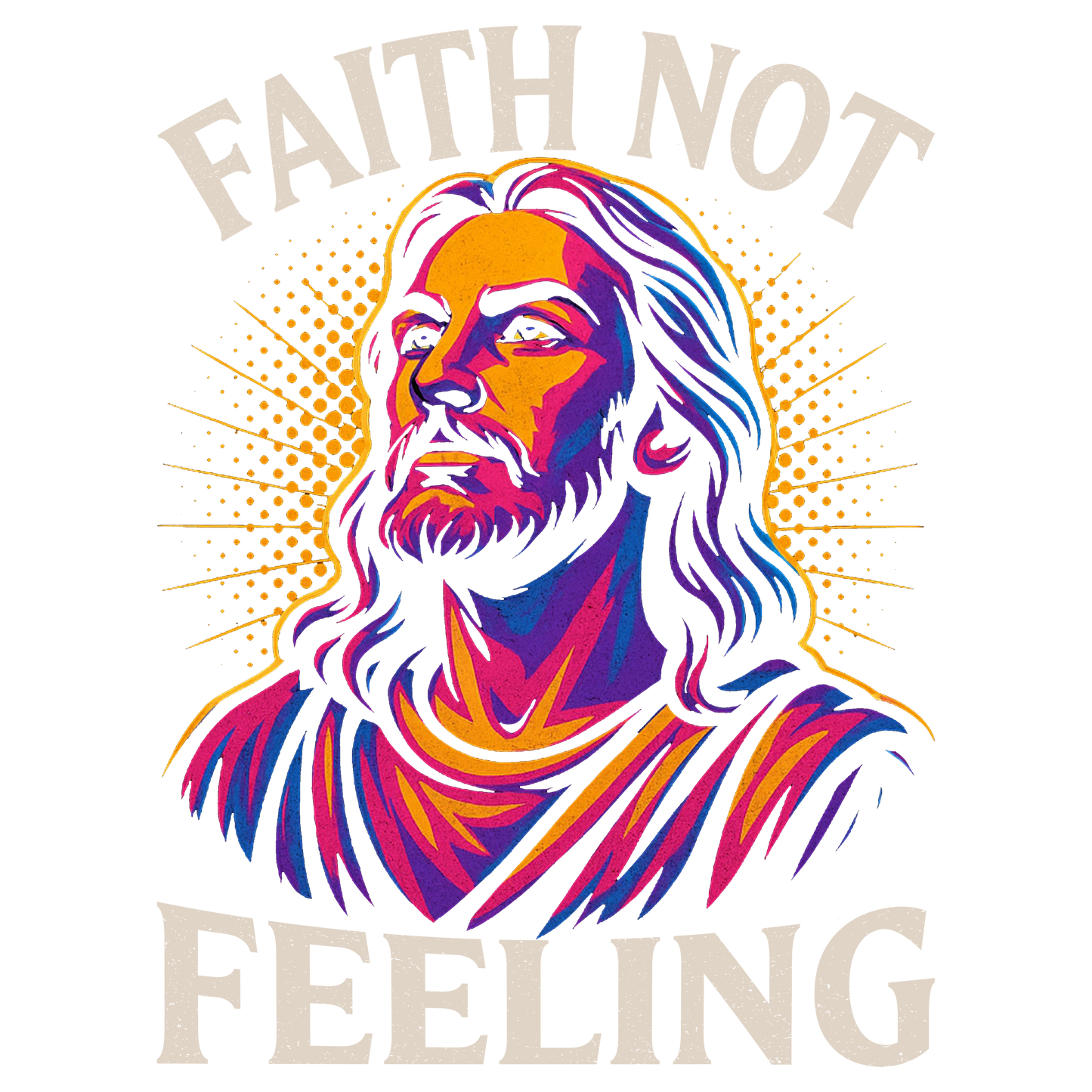 Faith Not Feelings