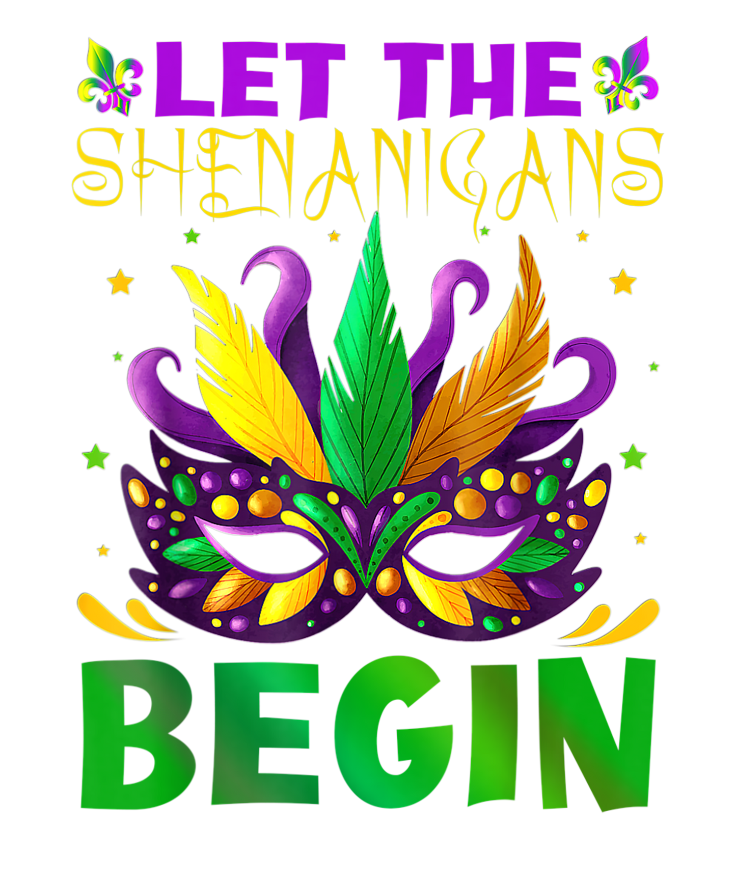 Mardi Gras 512 - Let The Shenanigans Begin Mardi Gras Kids Men Women T Shirt