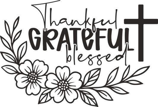 thankful grateful blessed