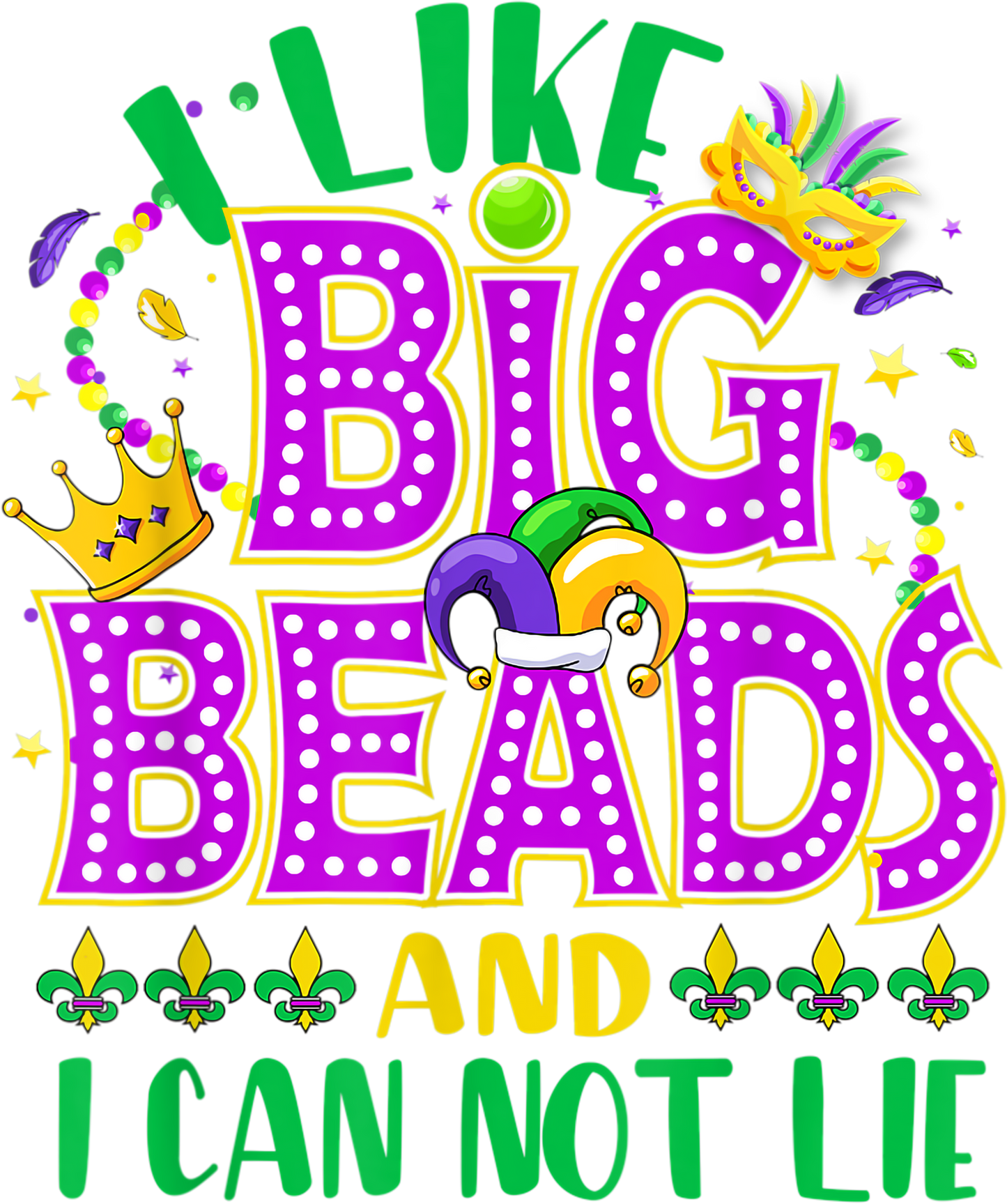 Mardi Gras 656 - Mardi Gras Shirt 2021 I Like Big Beads And I Can Not Lie T Shirt