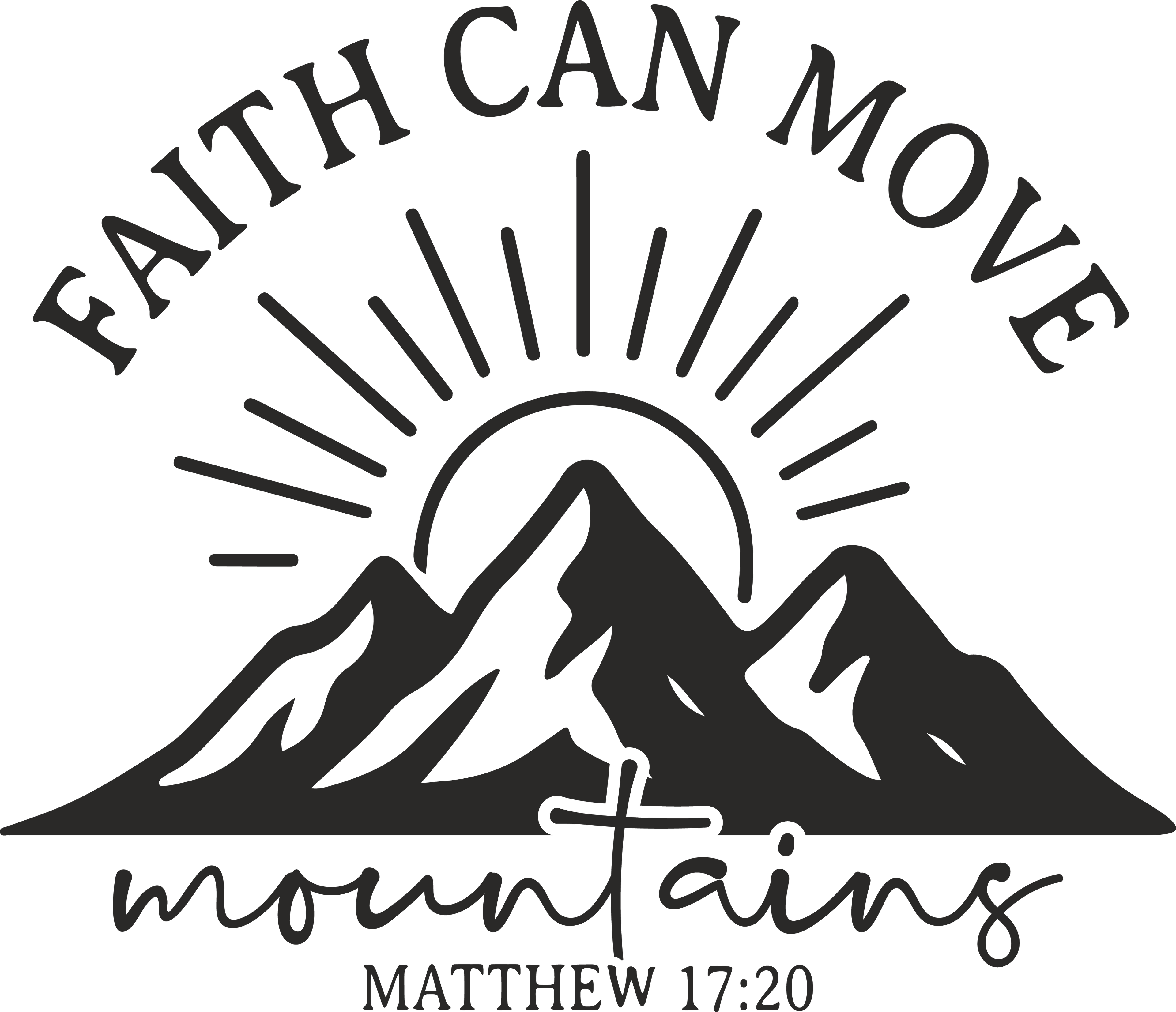 faith can move mountains