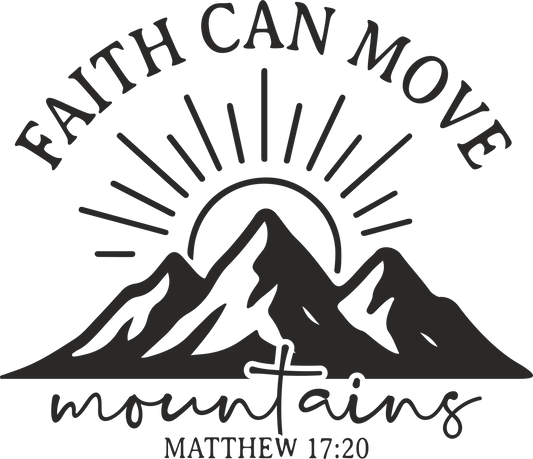 faith can move mountains