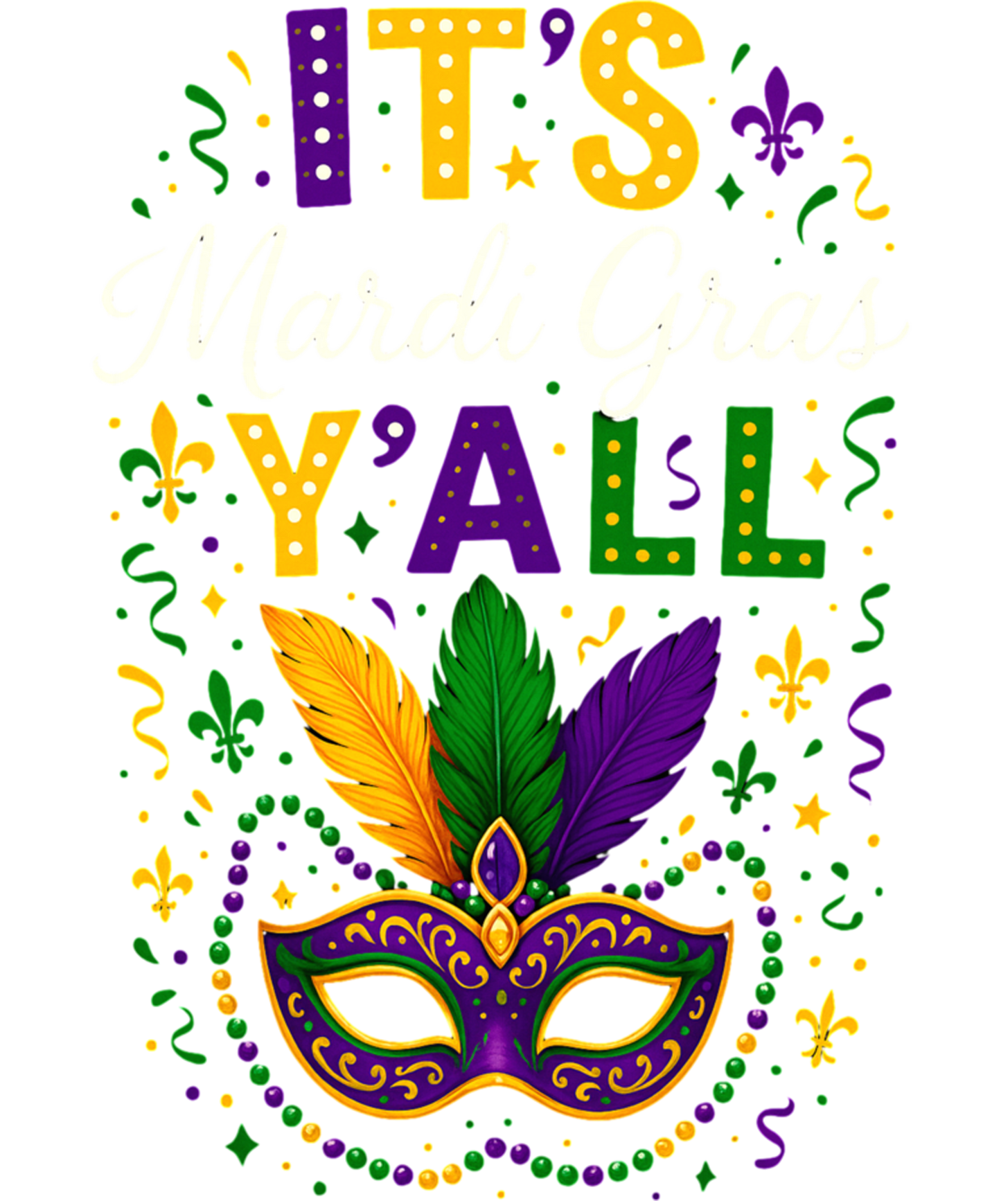 Mardi Gras 492 - It’S Mardi Gras Y’All Louisiana Parade Carnival Celebration Sweatshirt (2)