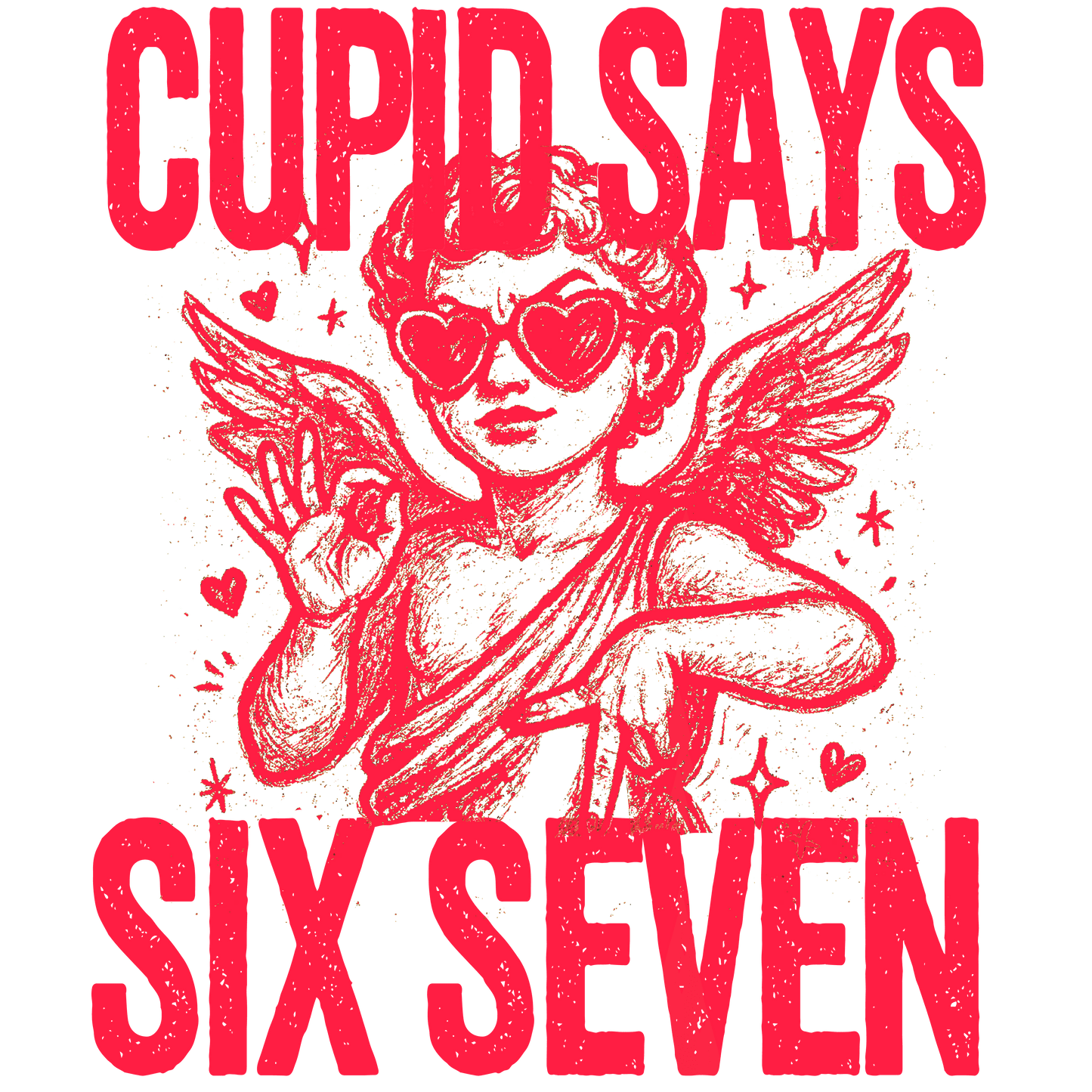 Valentine's Day 35 - Cupid Says Six Seven