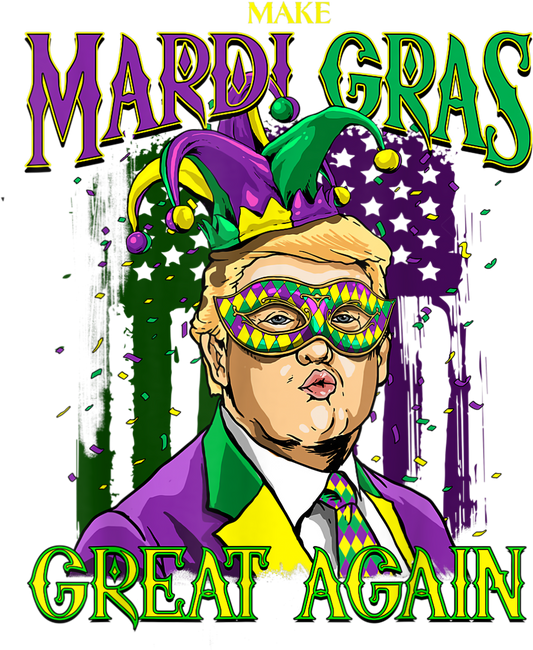 Mardi Gras 545 - Make Mardi Gras Great Again Shirt Trump Men Women Gift T Shirt